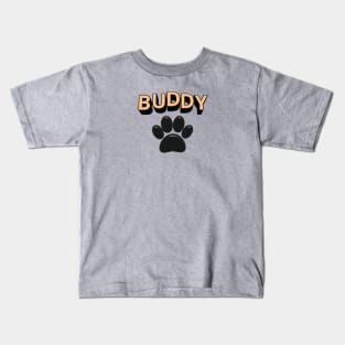 Buddy Dog Paw And Text Kids T-Shirt